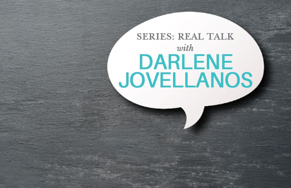 Real Talk with Darlene Jovellanos